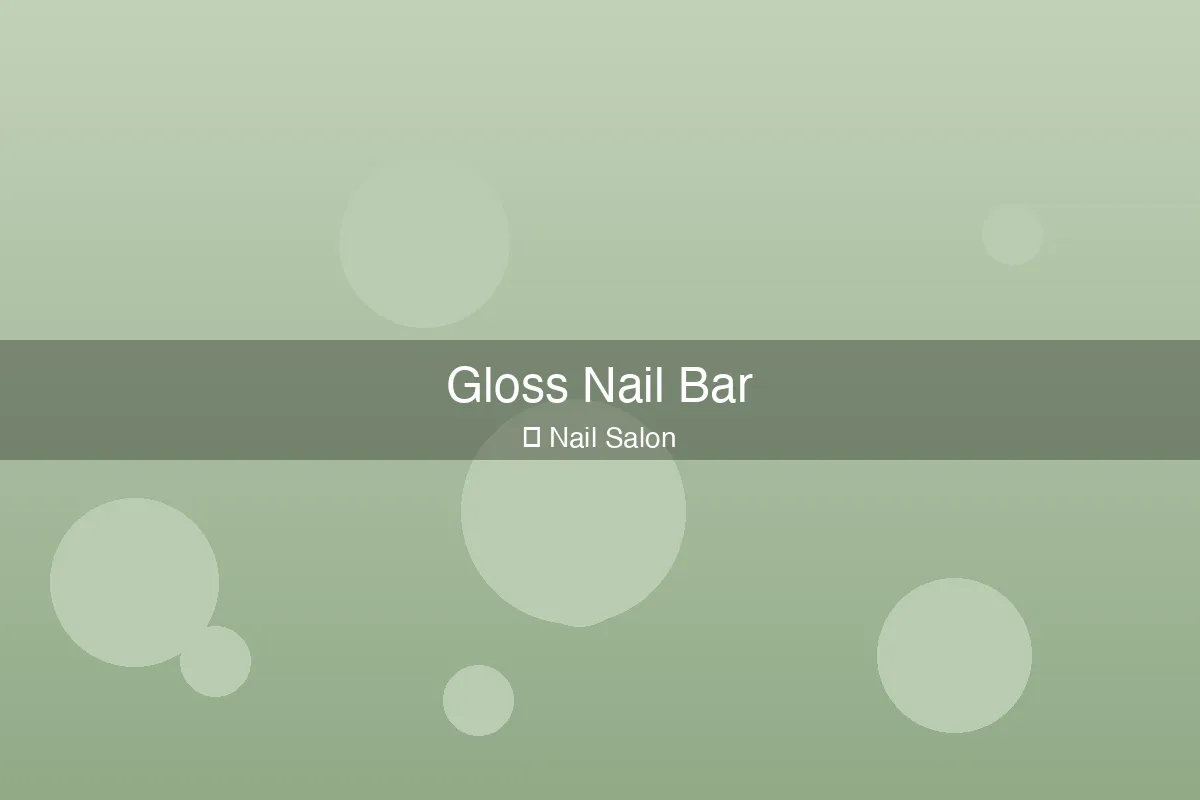 Gloss Nail Bar