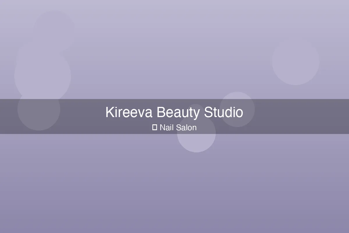 Kireeva Beauty Studio