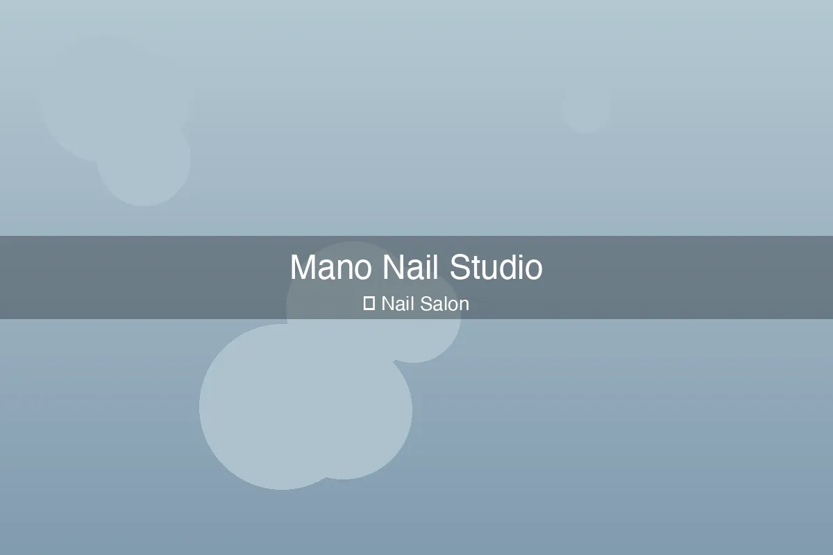 Mano Nail Studio