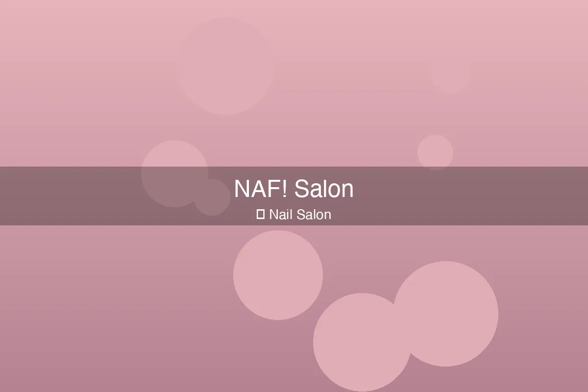 NAF! Salon
