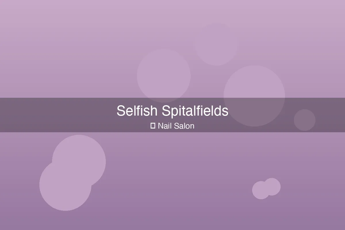 Selfish Spitalfields